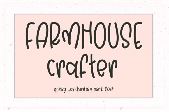 Farmhouse Crafter: The Perfect Handwritten Font for Rustic Crafts