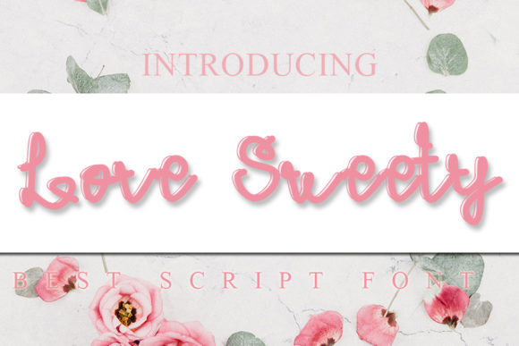 Love Sweety Font Review: A Modern Handwritten Typeface for Elegant Branding